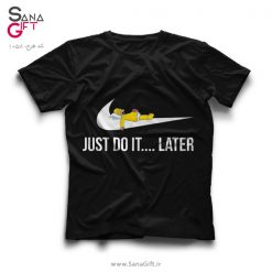 تی شرت مشکی طرح Just Do It Later - هومر سیمپسون